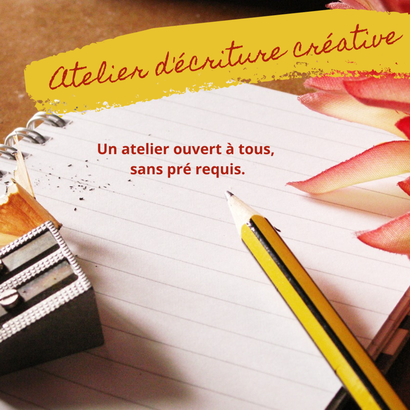 ATELIER D'ECRITURE CREATIVE